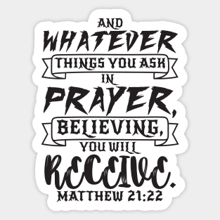 Matthew 21:22 Sticker